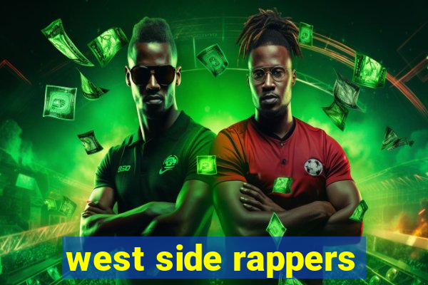 west side rappers